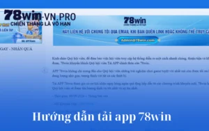 Hướng dẫn tải app 78win