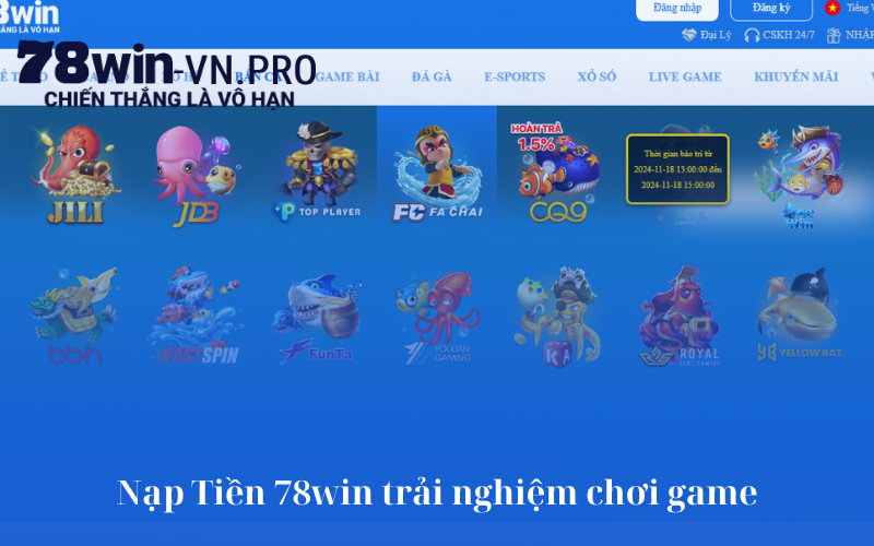 Nạp Tiền 78win trải nghiệm chơi game